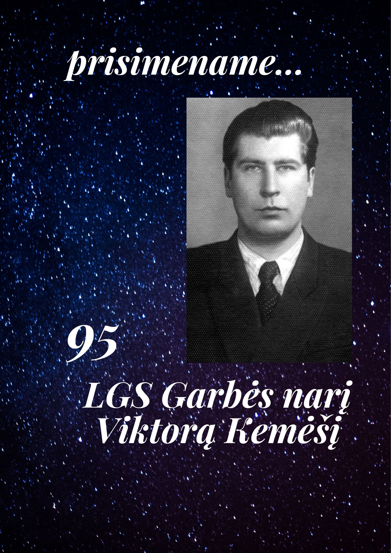 Read more about the article Prisimename LGS garbės narį Viktorą Kemėšį!